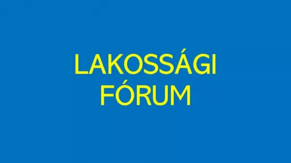 Lakossági fórum - Korbély Csabáné és Dudinszky Mónika Anna
