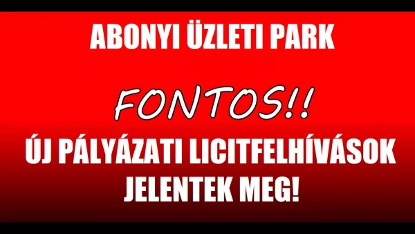 NYÍLT LICITELJÁRÁS: Eladó ingatlanok az Abonyi Üzleti Parkban!