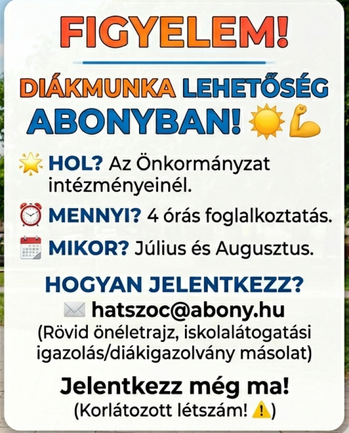 Figyelem! Diákmunka lehetőség idén is Abonyban az önkormányzat intézményeinél