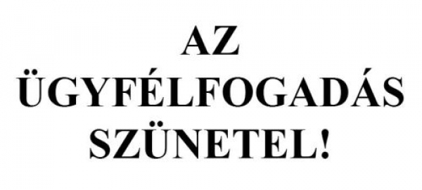 Ügyfélfogadási szünet