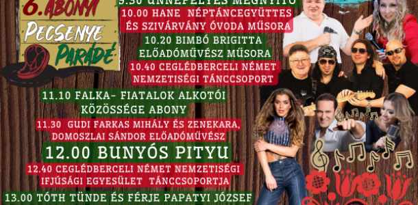 Abonyi Pecsenye Parádé programja