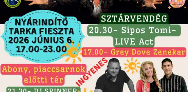 ☀️🎉 NYÁRINDÍTÓ TARKA FIESZTA ABONYBAN! 🎉☀️