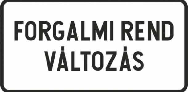 Figyelem! Forgalmi rend változás rendezvény miatt